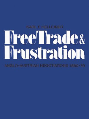 cover image of Free Trade and Frustration